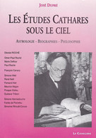 LES ETUDES CATHARES SOUS LE CIEL.Astrologie -Biographie -Philosophie.// J. DUPRE(CATHARE LANGUEDOC ROUSSILLON,OCCITANIE) - Languedoc-Roussillon