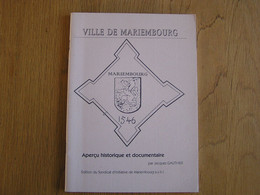 VILLE DE MARIEMBOURG Aperçu Historique Et Documentaire Régionalisme Histoire Guerre 14 18  40 45 Chemins De Fer Train - Belgique