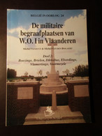 De Militaire Begraafplaaten Van WO I : Boezinge Brielen Dikkebus Elverdinge Vlamertinge Voormezele - 2000 - War 1914-18