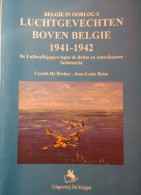 Luchtgevechten Boven België 1941-1942 - Luftwaffe Jagers Tegen De Britten En Amerikanen - Wevelgem Moorsele Maldegem - Aviazione