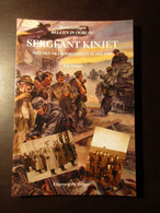 Sergeant Kinjet Met Het 14e Linieregiment In Mei 1940 - Door J; Kinjet - 2001 - Oorlog 1939-45