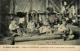 Soissons * Région * Guerre 1914/15 * Campement Avant Le Retour Dans Les Tranchées * Militaria Régiment Militaires - Soissons