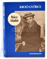 Kroó György: Rácz Aladár. 3 Db Bakelit Lemezzel. Bp, 1979, Zeneműkiadó. Egészvászon Kötésben, Kissé Karcos Papír Védőbor - Otros & Sin Clasificación