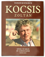 Fáy Miklós: Kocsis Zoltán - Vendégségben. Dedikálta: Kocsis Zoltán, Fáy Miklós és A Fotós Gordon Eszter. Bp., 2004, Koro - Otros & Sin Clasificación