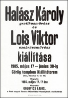 1985 Hopp-Halász Károly (1946-2016), A Pécsi Műhely Tagja és Lois Viktor (1986) Szobrász Közös Kiállításának Fekete-fehé - Autres & Non Classés