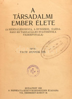 Dr. Pach Henrik: A Társadalmi Ember élete. Bp., 1923. Népszava. Kiadói Félvászon Kötésben. - Non Classés