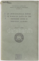 William S. Webb: An Archeological Survey Of Wheeler Bason On The Tennessee River In Northern Alabama. Wahsington, 1939.  - Non Classés