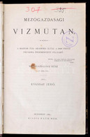 Kvassay Jenő: Mezőgazdasági Vízműtan. Mezőgazdasági Rész. Bp., 1880, Ráth Mór. - Sin Clasificación