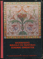 Király Ferenc: Szobafestő, Mázoló és Tapétázó Szakmai Ismeretek. A Szakmunkásképző Iskola II-III. Osztálya Számára. Bp., - Sin Clasificación