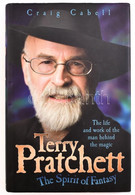 Craig Cabell: Terry Pratchett - The Spirit Of Fantasy. London, 2011, John Blake. Kiadói Egészvászon Kötés, Kiadói Papír  - Zonder Classificatie