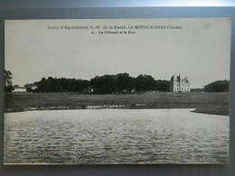 LA MOTHE ACHARD             ECOLE D'AGRICULTURE N D DE LA FORET                LE CHATEAU ET LE PARC - La Mothe Achard