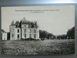 LA MOTHE ACHARD             ECOLE D'AGRICULTURE N D DE LA FORET                LE CHATEAU ET LE PARC - La Mothe Achard