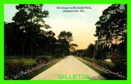 JACKSONVILLE, FL - DRIVEWAY IN RIVERSIDE PARK - PUB BY THE H. & W.B. DREW CO - - Jacksonville