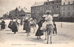 62-BERCK-PLAGE- LE MARCHE AUX ANES - Berck