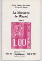 La Marianne De Bequet Tome II Le Monde Des Philatélistes étude N° 246 Port 100 G - Guides & Manuels