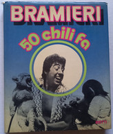 BRAMIERI 50 CHILI  EDIZIONE BIETTI 1973 COMPLETO DI DISCO 45 GIRI (CART 77) - Musica