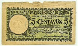 Santa Casa Da Misericórdia De Lisboa - 5 Centavos 20.08.1917 - SÉRIE BR - M. A. N.º 1 - Portugal Cédula Notgeld - Portugal