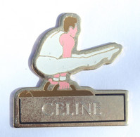 Pin's Personnaisé CELINE - Le Gymnaste Au Cheval D'arçon - K033 - Gymnastique