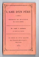 L'AME D'UN PERE , 1900 , L'Oeuvre Expiatoire , La Chapelle-Montligeon , Orne , 2 Scans , 16 Pages ,  Frais Fr : 1.80€ - Zonder Classificatie