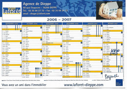 CALENDRIER 2006 /2007 LA FORET AGENCE DIEPPE IMMOBILIER - Grand Format : 2001-...