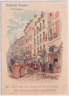 Biscuits Pernot - Histoire De L'Habitation Humaine - Une Rue De Paris Sous Louis XV - Pernot