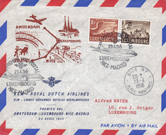 Luxembourg KLM First Flight Premier Vol Postal AMSTERDAM-LUXEMBOURG-NICE-MADRID 23.4.1956 Cover Lettre - Brieven En Documenten