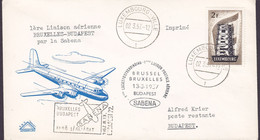 Luxembourg SABENA First Flight Premier Vol Postal BRUXELLES-BUDAPEST, LUXEMBOURG-VILLE 1957 Cover Brief Europa CEPT - Lettres & Documents
