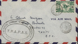 Cachet T.R.A.P.A.S 1re Liaison Aérienne Français Nouméa Papeete CAD Nouméa Nouvelle Calédonie 28 OCT 47 Via Air Mail - Cartas & Documentos