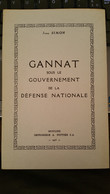 Gannat (03, Allier) - Gannat Sous Le Gouvernement De La Défense Nationale, Jean Simon - 1975, 39 Pages - Bourbonnais