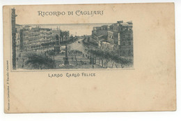 Cartolina Ricordo Di Cagliari Largo Carlo Felice 1896 Viaggiata - Cagliari