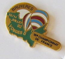 E16 Pin's Montgolfière Balloon Bruyeres Vosges Championnat France Qualité Egf Achat Immédiat - Montgolfières