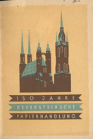 Halle/Saale, 150 Jahre Kefersteinsche Papierhandlung 1790-1940, 28 Seiten Illustrierte Firmengeschichte Auf Büttenpapier - Non Classificati