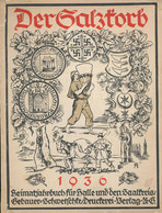 Der Salzkorb, Heimatjahrbuch Für Halle Und Den Saalkreis 1936, 110 Seiten, Hoch Interessant Und Selten! - Non Classificati