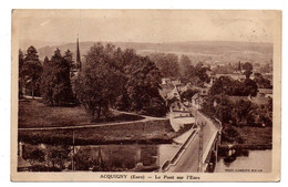 ACQUIGNY -- Le Pont Sur L'Eure ...................à Saisir - Acquigny