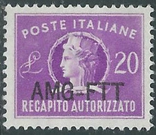 1949-52 TRIESTE A RECAPITO AUTORIZZATO 20 LIRE MNH ** - RE10-7 - Posta Espresso