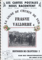 Fascicule N° 10 - Ligne Frasne-Vallorbe - Histoies De Chantiers - 49 Cartes Postales - Obras De Arte