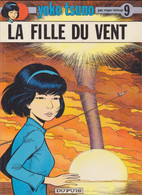 YOKO TSUNO  " La Fille Du Vent"     Tome 9  EO  De LELOUP    DUPUIS - Yoko Tsuno