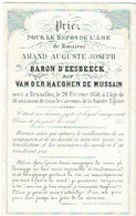 BRUXELLES - Amand Baron D'EESBEECK  Dit VAN DER HAEGHEN De MUSSAIN  +1858   - (Carte Porcelaine) - Andachtsbilder