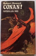 FANTACOLLANA-EDITRICE NORD- CONAN  - CONAN! ( CART 76) - Sci-Fi & Fantasy