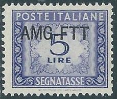 1949-54 TRIESTE A SEGNATASSE 5 LIRE MNH ** - RE11-2 - Taxe