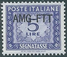 1949-54 TRIESTE A SEGNATASSE 5 LIRE MNH ** - RE11-5 - Postage Due