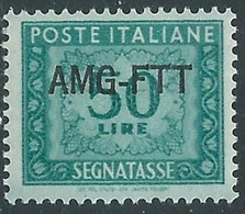 1949-54 TRIESTE A SEGNATASSE 50 LIRE MNH ** - RE11-10 - Segnatasse