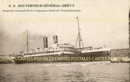 Le Paquebot S.S. Gouverneur-Général Grévy De La C.G.T. Compagnie Générale Transatlantique - Steamers