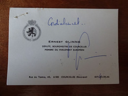 CP.ancienne Carte De Visite Ernest Glinne Bourgmestre  Courcelles Signature - Cartes De Visite