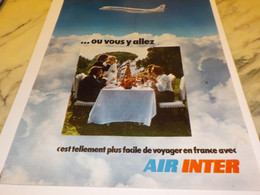 ANCIENNE PUBLICITE OU VOUS Y ALLEZ  AIR INTER 1972 - Advertisements