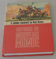 Le Monde Enchanté De Walt Disney - Histoires Du Nouveau Monde - Disney