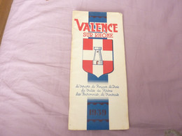 DEPLIANT TOURISTIQUE  VALENCE SUR RHONE  1939 LE VERCORS LE ROYANS LE DIOIS ECT - Tourism Brochures
