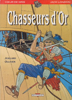 CHASSEURS D'OR EO De JUILLARD / OLLIVIER - Juillard