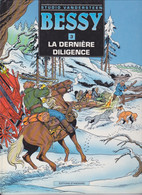 BESSY   "La Dernière Diligence"  Tome 3  De VANDERSTEEN  EDITIONS STANDAARD - Bessy