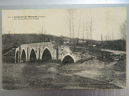 LA FORET DE MERVENT                          LE VIEUX PONT DE LA VALLEE - Saint Hilaire Des Loges